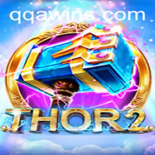 Exploring the Exciting World of Thor2 with QQAWIN: A Comprehensive Guide